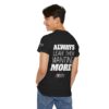 Inspirational Quote Unisex Heavy Cotton Tee - Always Leave Them Wanting More